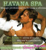 UNA NOCHE DE PLACER Y RELAJACION DEJANOS CONSENTIRTE COMO MAS TE GUSTA EN HAVANA MEN SPA